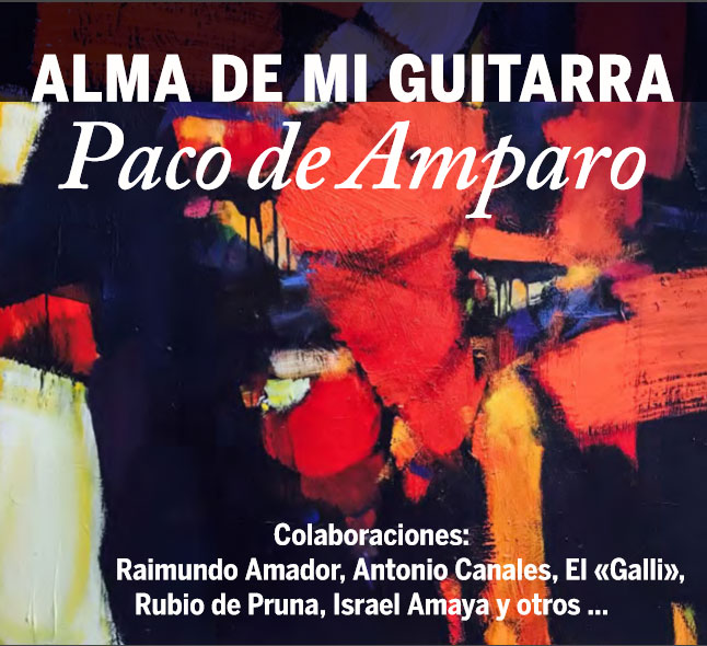 Paco de Amparo, Alma de mi guitarra