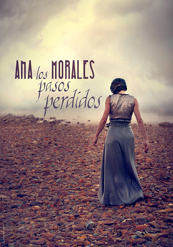 Ana Morales - Los pasos perdidos