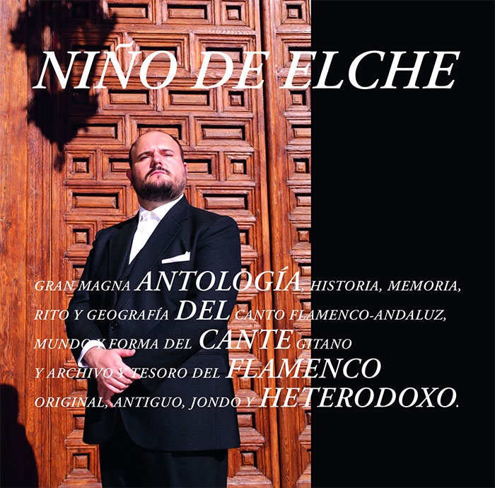 Niño de Elche - Antología del Cante Flamenco Heterodoxo