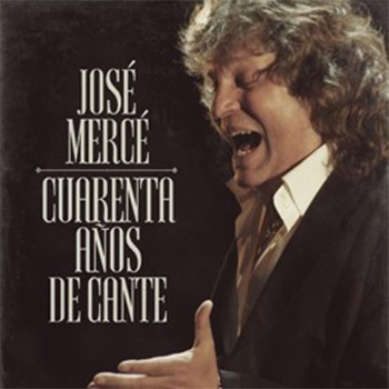 José Mercé - Cuarenta años de cante