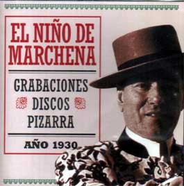 Grabaciones discos pizarra. Año 1930  El niño de Marchena - Niño de Marchena