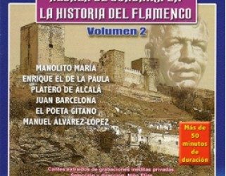 Alcalá de Guadaíra en la Historia del Flamenco Volumen 2 - VV.AA.