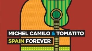 Spain forever (CD) - Michel Camilo & Tomatito