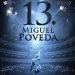 13 - Documental de Miguel Poveda (DVD+CD) - Dir: Paco Ortíz