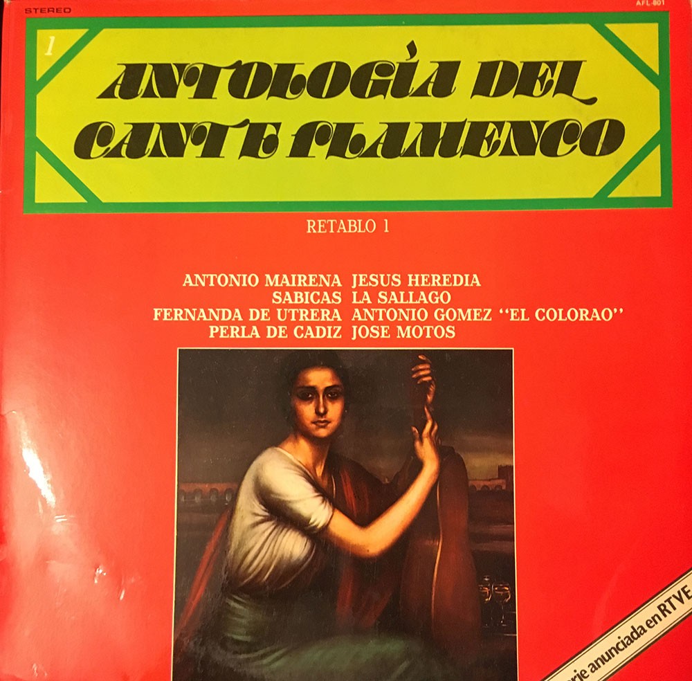 Antología del Cante Flamenco, retablo 1 (vinilo) – VV.AA.