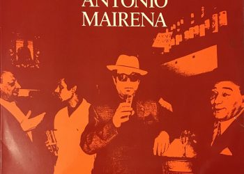 Grandes estilos flamencos. Antonio Mairena (vinilo)