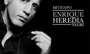 Mi tiempo - Enrique Heredia Negri