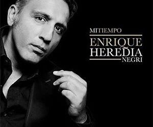 Mi tiempo - Enrique Heredia Negri