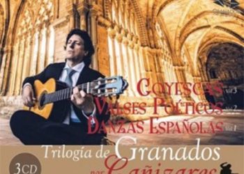 Trilogía de Granados por Cañizares. Danzas Españolas Vol 1