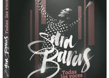 Todas las voces (Dvd+Blu-Ray) - Sara Baras