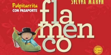 Pulpitarrita con pasaporte flamenco - Silvia Marín (Libro + 2DVDs)