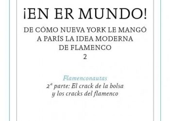 ¡En er mundo! 2ª Parte: El crack de la bolsa y los cracks del flamenco - José Manuel Gamboa