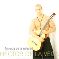 Héctor de la Vega -  Travesía de la soledad