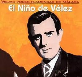 El Niño de Velez -  El Niño de Velez. Viejas voces flamencas de Málaga