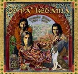 Ketama -  '20 pa' Ketama' - Grandes éxitos 1984-2004 - 1 CD