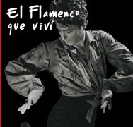 José de la Vega - El flamenco que viví