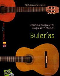 Mehdi Mohagheghi -  Estudios progresivos para Guitarra Flamenca V. 2 Bulerías
