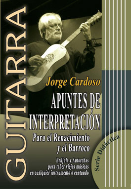 Jorge Cardoso –  APUNTES DE INTERPRETACIÓN Para el Renacimiento y el Barroco.