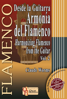 Claude Worms –  Desde la Guitarra. ARMONÍA DEL FLAMENCO 2. Libro partituras
