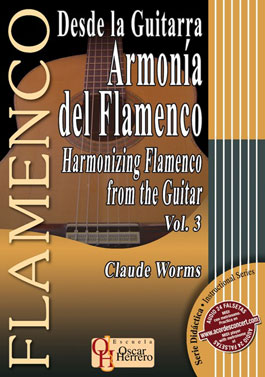 Claude Worms -  Desde la Guitarra. ARMONÍA DEL FLAMENCO 3. Libro partituras