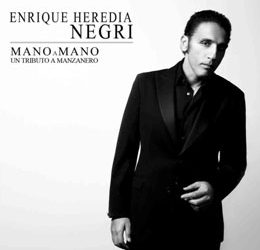 Enrique Heredia Negri -  MANO A MANO: A MANZANERO