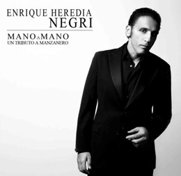 Enrique Heredia Negri –  MANO A MANO: A MANZANERO