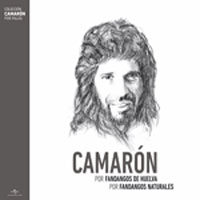 Camarón de la Isla -  Por Fandangos de Huelva / Fandangos Naturales