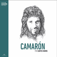 Camarón de la Isla -  Por cantes varios