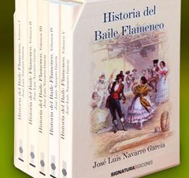 José Luis Navarro García -  Historia del Baile Flamenco. Pack 5 volúmenes