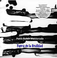 Pablo Rubén Maldonado -  Fuera de la Realidad