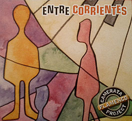 Camerata Flamenco Project –  Entre corrientes