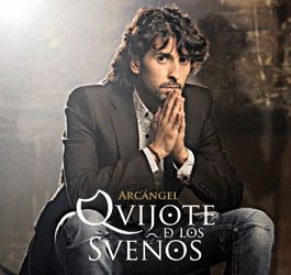 Arcángel -  QUIJOTE DE LOS SUEÑOS