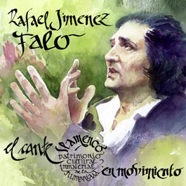 Rafael Jimenez Falo –  El cante en movimiento