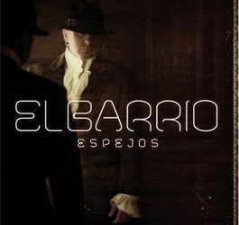El Barrio -  Espejos