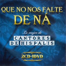 Cantores de Hispalis -  Lo mejor de Cantores de Hispalis (2 CD + DVD)