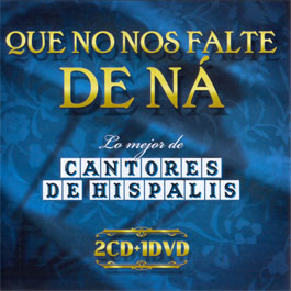 Cantores de Hispalis - Lo mejor de Cantores de Hispalis (2 CD + DVD)
