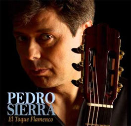 Pedro Sierra –  El Toque Flamenco