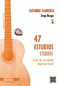 Jorge Berges –  47 estudios para Guitarra Flamenca  – Partituras + CD