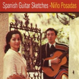 Niño Posadas -  Spanish Guitar Sketches