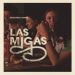 Las Migas -  Nosotras somos
