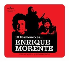 Enrique Morente –  El Flamenco es… Enrique Morente
