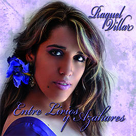 Raquel Villar –  Entre Lirios y Azahares