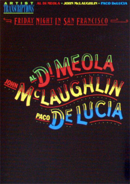 Paco de Lucía, Al Di Meola, John McLaughlin –  Friday night in San Francisco – partituras
