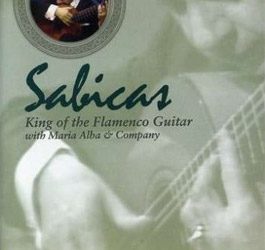 Sabicas -  King of the Flamenco Guitar.  DVD