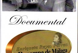 Paco Fernández / Paco Roji -  Enriqueta Reyes Porras. Repompa de Málaga. Documental en DVD