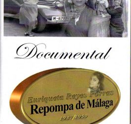 Paco Fernández / Paco Roji -  Enriqueta Reyes Porras. Repompa de Málaga. Documental en DVD