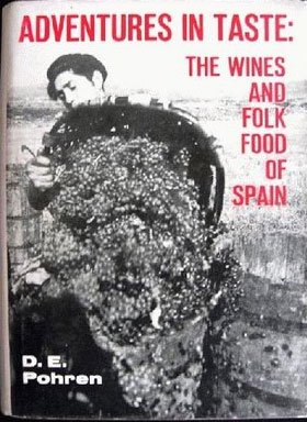 D.E. Pohren –  Adventures in Taste the Wines & Folk Food of Spain [Hardcove