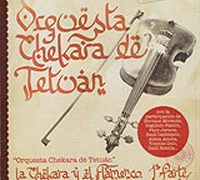 Orquesta Chekara de Tetuán -  La Chekara y el Flamenco