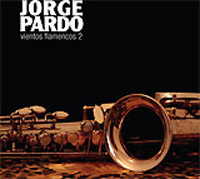 Jorge Pardo –  Vientos Flamencos 2