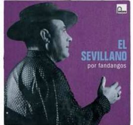 EL SEVILLANO -  EL SEVILLANO POR FANDANGOS